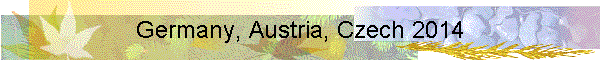 Germany, Austria, Czech 2014