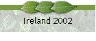 Ireland 2002